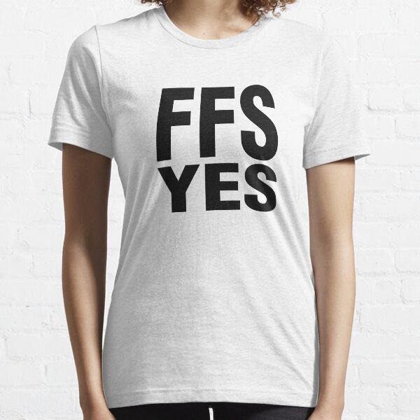 FFS YES - Show your Support for #MarriageEquality Essential T-Shirt
