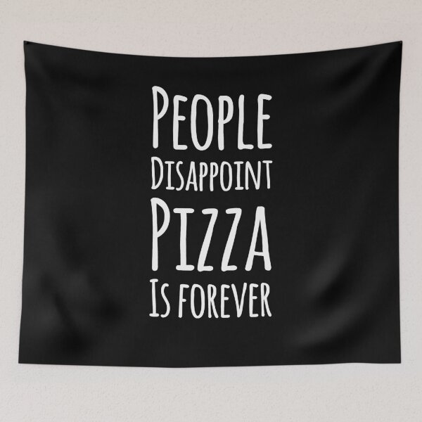 Item preview, People disappoint pizza is forever designed and sold by alexmichel91.