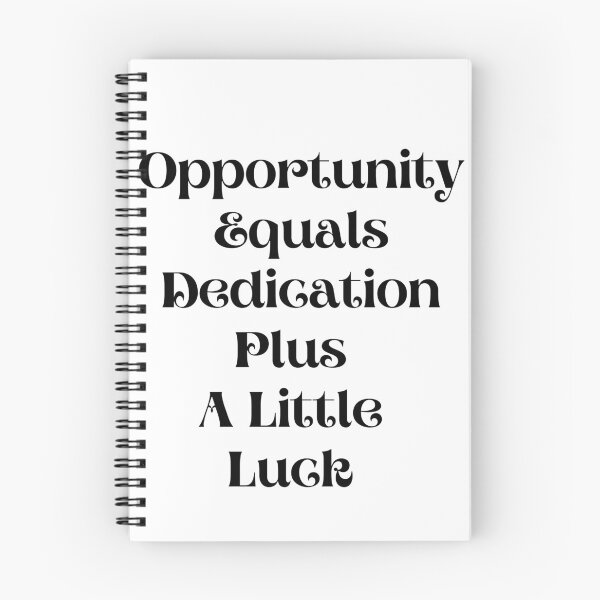 Item preview, Opportunity equals dedication plus a little luck clothing designed and sold by jimjo.