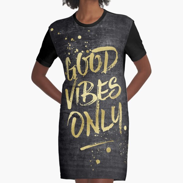 Good Vibes Only Gold Glitter Rough Black Grunge Graphic T-Shirt Dress