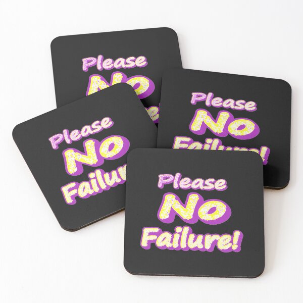 Item preview, "Please No Failure!" Cute Design. Buy Now designed and sold by Health And Fitness Posts e-Store.