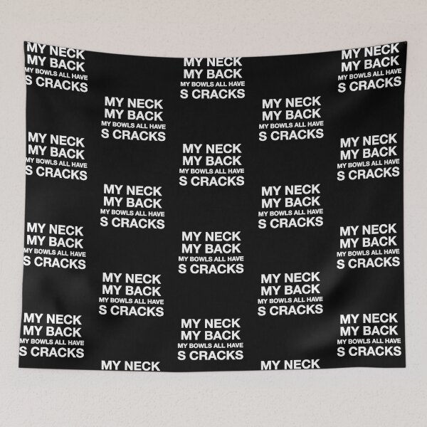 Item preview, My Neck, My Back, My Bowls All Have S Cracks designed and sold by ceramicshirts.