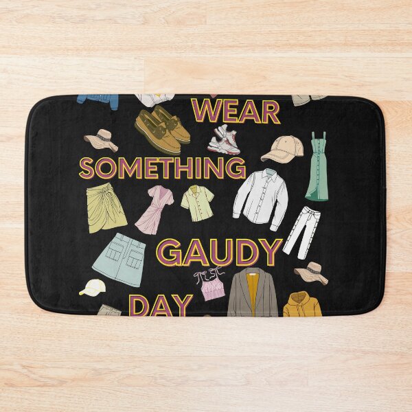 Item preview, Wear something Gaudy day  designed and sold by Fit On.