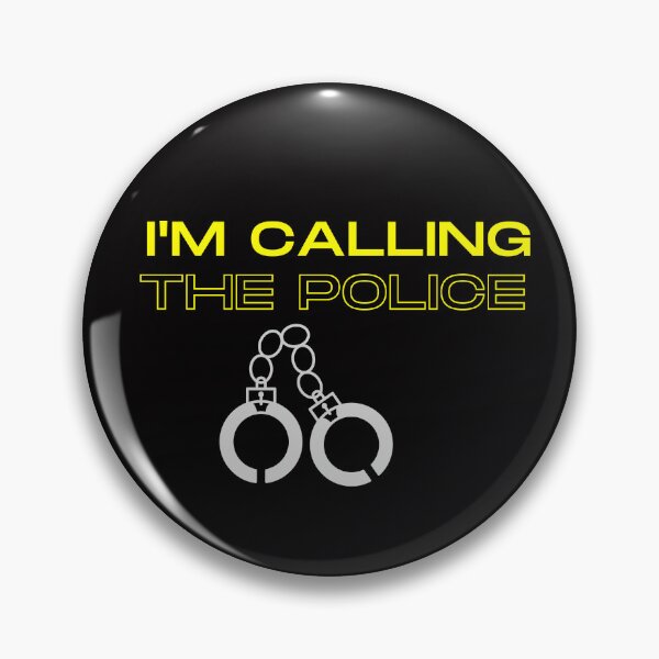 Item preview, I'm Calling The Police designed and sold by Psycheek.