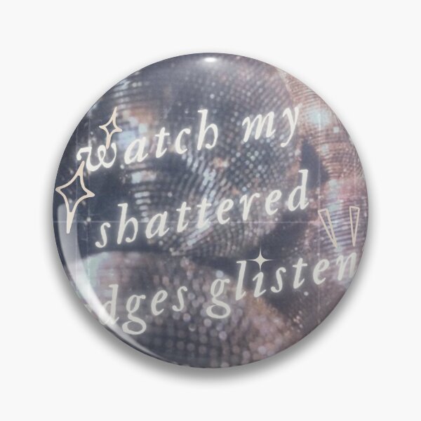 Item preview, watch my shattered edges glisten taylor swift designed and sold by cottagecorococo.