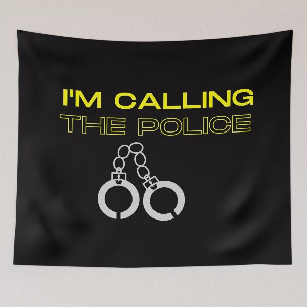 Item preview, I'm Calling The Police designed and sold by Psycheek.