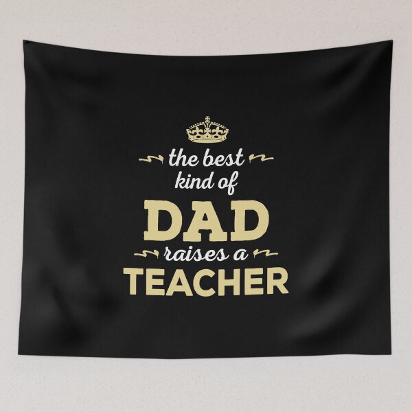 Item preview, THE BEST KIND OF DAD RAISES A TEACHER designed and sold by flamingarts.