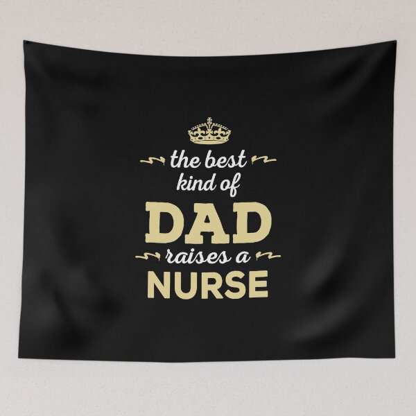 Item preview, THE BEST KIND OF DAD RAISES A NURSE designed and sold by flamingarts.