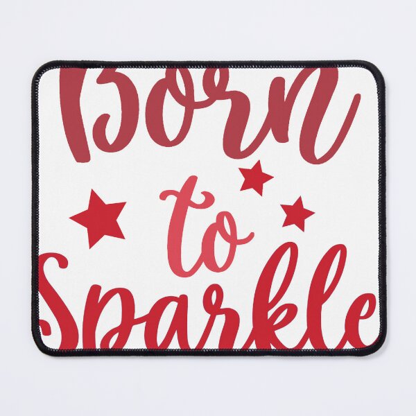 Item preview, Born to Sparkle designed and sold by HopaHope.
