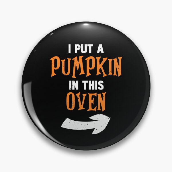 Item preview, I Put A Pumpkin In This Oven Baby Pregnancy Halloween Party Gift designed and sold by TMelonShop.