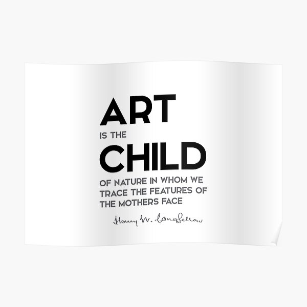 art child - henry longfellow Poster