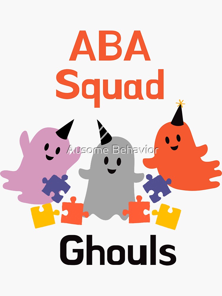 “ABA Squad Ghouls - Halloween - Cute Ghosts - Applied Behavior Analysis