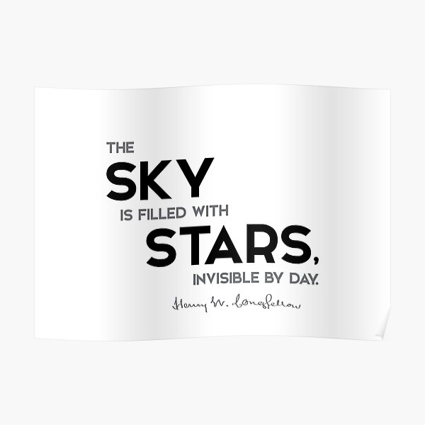 sky, stars - henry longfellow Poster