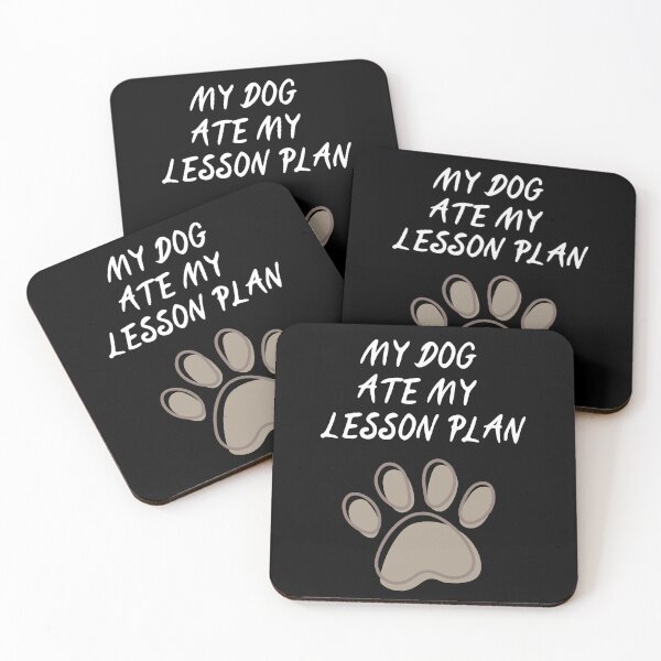 Item preview, My Dog Ate My Lesson Plan designed and sold by The Love Quill.