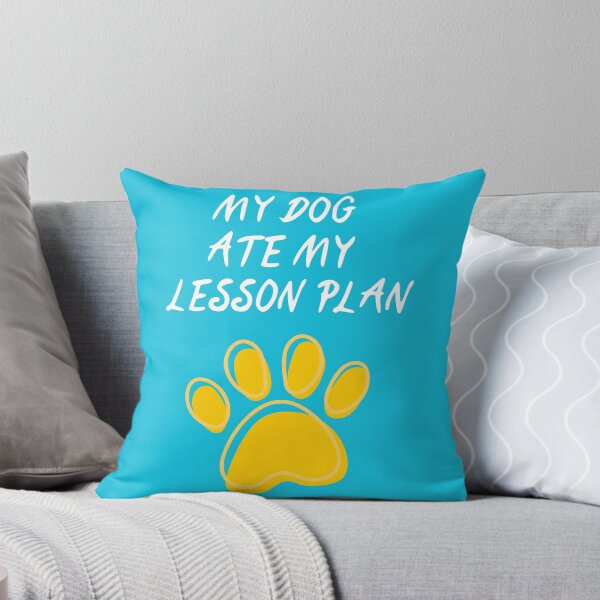 Item preview, My Dog Ate My Lesson Plan designed and sold by The Love Quill.