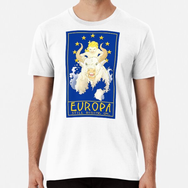 Europa - still riding on. Premium T-Shirt