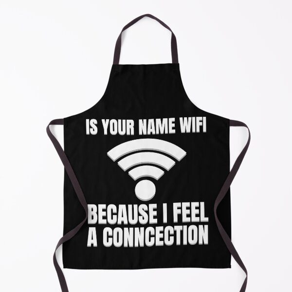 Item preview, Is Your Name Wifi Because I'm Feeling A Connection Funny Men Women designed and sold by Big Twelve.