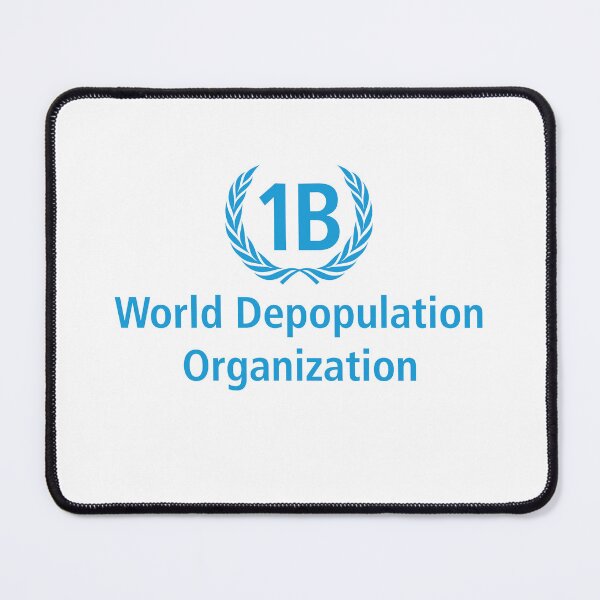 Item preview, World Depopulation Organization (World Health Organization) designed and sold by TheFoolsGallery.