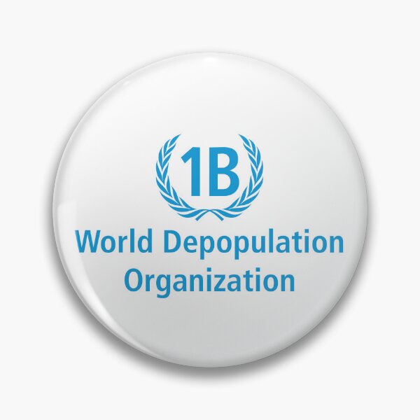 Item preview, World Depopulation Organization (World Health Organization) designed and sold by TheFoolsGallery.