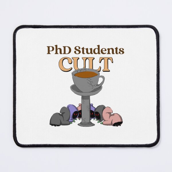 Item preview, PhD students need coffee designed and sold by GoaTees23.