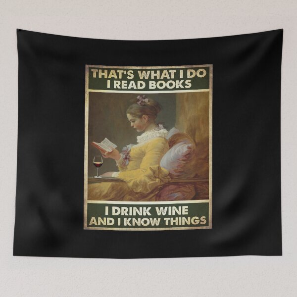 Item preview, I Read Books Drink Wine And Know Things designed and sold by metteehoeperk.