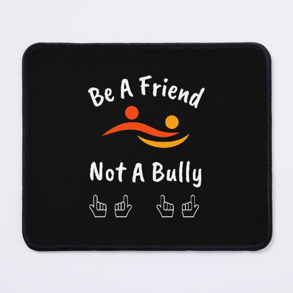 Item preview, Be A Friend Not A Bully - Motivational Quote designed and sold by Designspot2020.