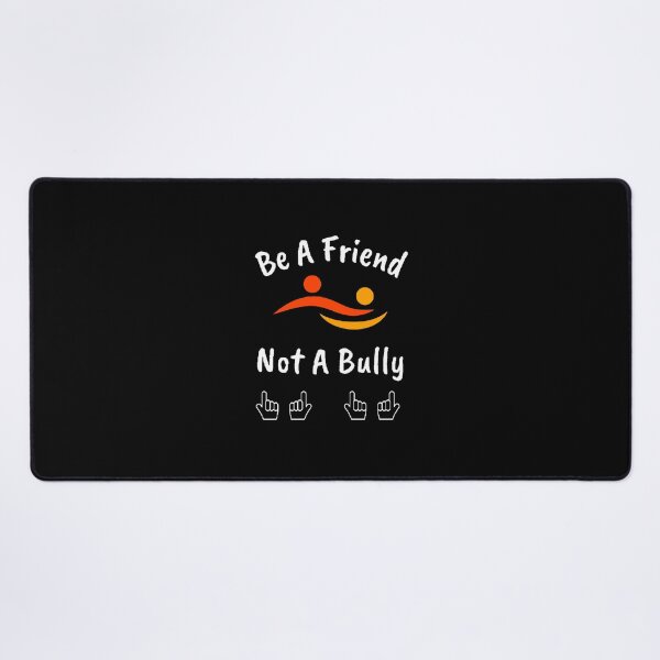 Item preview, Be A Friend Not A Bully - Motivational Quote designed and sold by Designspot2020.