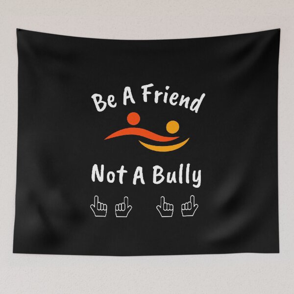 Item preview, Be A Friend Not A Bully - Motivational Quote designed and sold by Designspot2020.