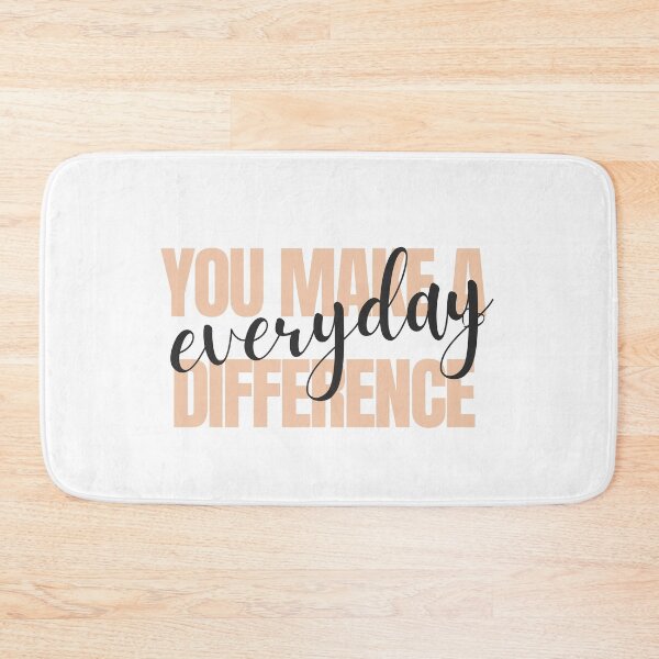 Item preview, you make a difference everyday designed and sold by DoraHappy.