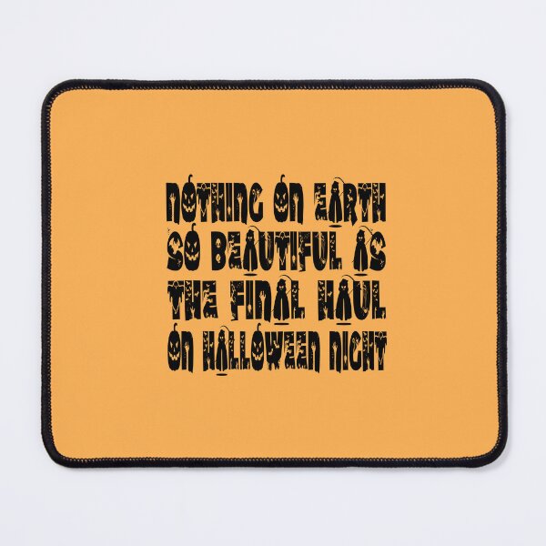 Item preview, Nothing On Earth So Beautiful As The Final Haul On Halloween Night designed and sold by MqHStore.
