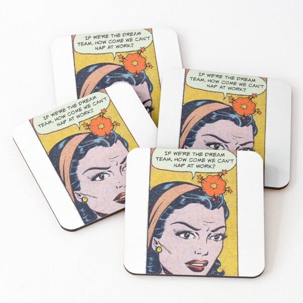 Item preview, If We're the Dream Team How Come We Can't Nap at Work? Work Humor designed and sold by SSustainable.