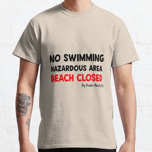 Beach Closed By Order of Amity Island Police : Inspired by Jaws Classic T-Shirt