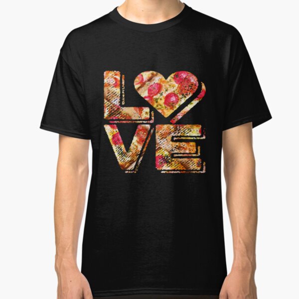 I Love Heart Pizza Yummy Pepperoni Cheese Bread Classic T-Shirt