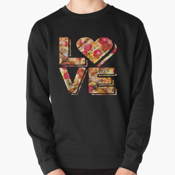 I Love Heart Pizza Yummy Pepperoni Cheese Bread Pullover Sweatshirt