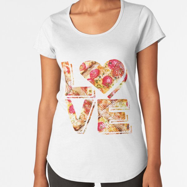 I Love Heart Pizza Yummy Pepperoni Cheese Bread Premium Scoop T-Shirt