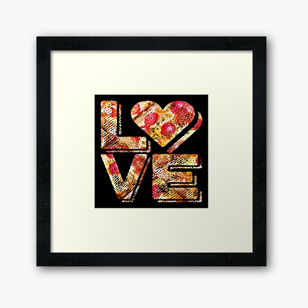I Love Heart Pizza Yummy Pepperoni Cheese Bread Framed Art Print