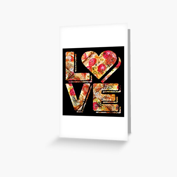 I Love Heart Pizza Yummy Pepperoni Cheese Bread Greeting Card