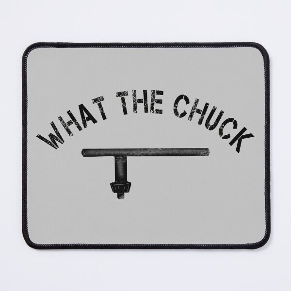 Item preview, What the chuck funny handyman design  designed and sold by TipTopTapo.