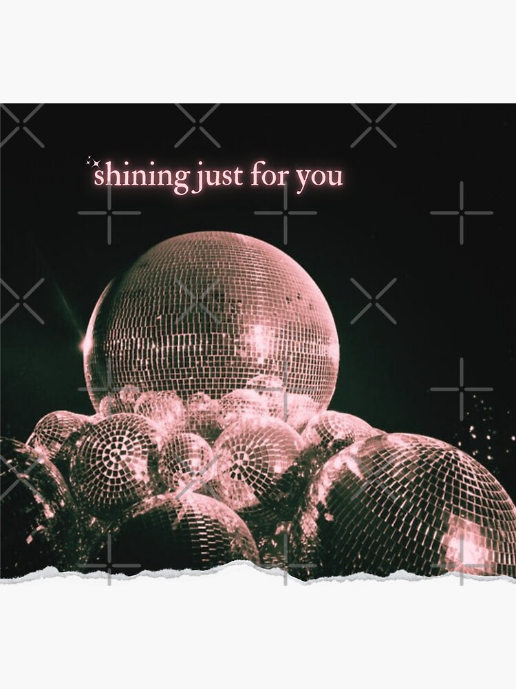 "SHINING JUST FOR YOU TAYLOR SWIFT MIRRORBALL" Sticker for Sale by