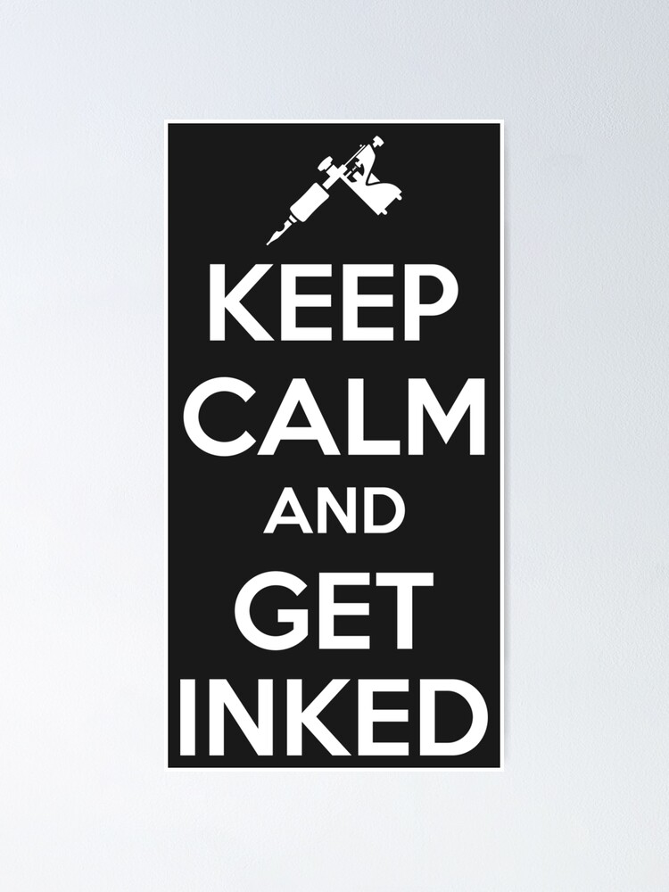 Keep Calm and Get Inked -Tattoo Ink Tattoo Gun Mens T-shirt | eBay
