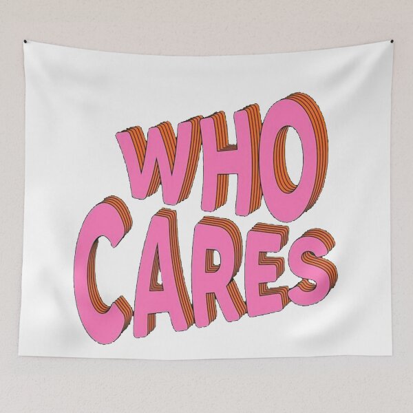 Item preview, who cares designed and sold by senarch.