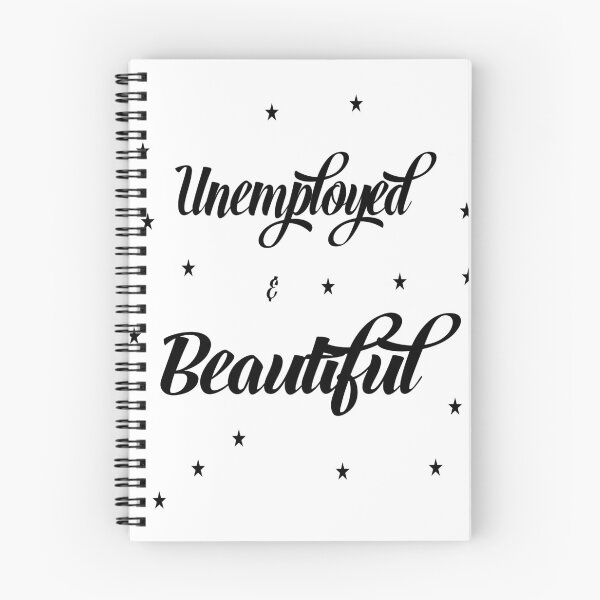 Item preview, Unemployed and Beautiful designed and sold by alayal57.