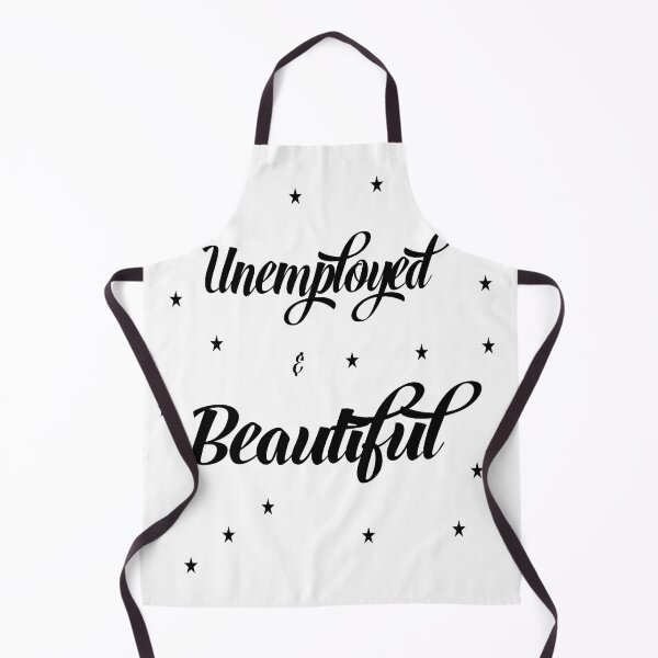 Item preview, Unemployed and Beautiful designed and sold by alayal57.