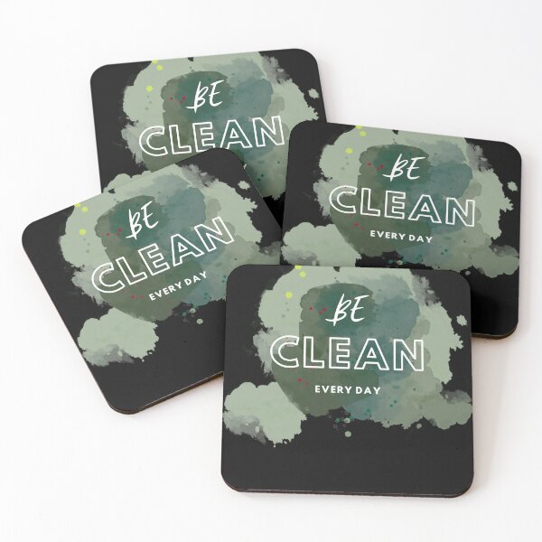 Item preview, BE CLEAN  -  EVERY DAY designed and sold by ART-SUNRISE.