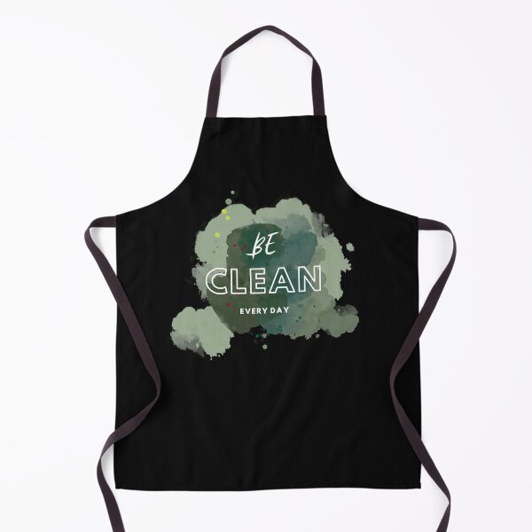 Item preview, BE CLEAN  -  EVERY DAY designed and sold by ART-SUNRISE.