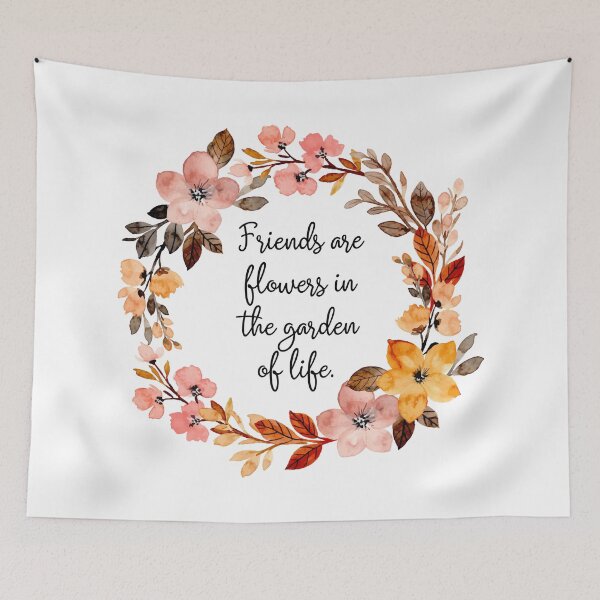 Item preview, Copy of Friends are Flowers in the Garden of Life (on White) designed and sold by santafespud.