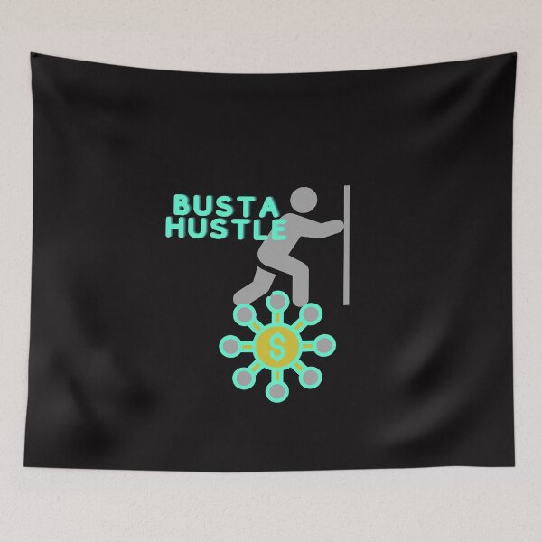 Item preview, BUSTA HUSTLE-SAGFABULOUS designed and sold by SagFabulous.