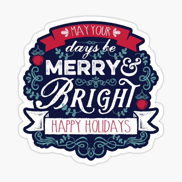 May Your Days Be Merry & Bright Typography Sticker