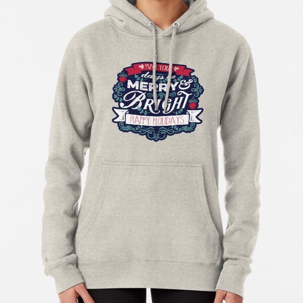 May Your Days Be Merry & Bright Typography Pullover Hoodie