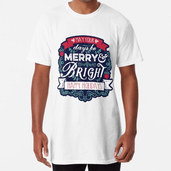 May Your Days Be Merry & Bright Typography Long T-Shirt